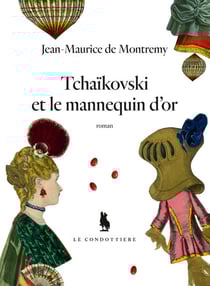 Tchaïkovski et le mannequin d'or