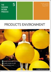THE FASHION DESIGN PROCESS 5 - Products environment