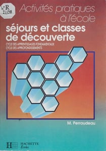 Séjours et classes de découverte - Cycle des apprentissages fondamentaux