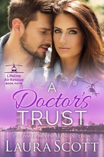 A Doctor's Trust - Lifeline Air Rescue, #4
