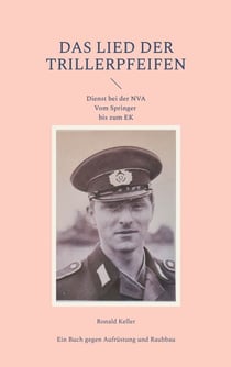 Das Lied der Trillerpfeifen - Dienst bei der NVA
