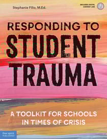 Responding to Student Trauma - A Toolkit for Schools in Times of Crisis