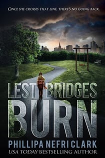 Lest Bridges Burn - Detective Liz Moorland, #2