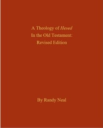 A Theology of Hesed in the Old Testament, Revised Edition
