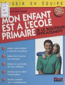 Mon enfant est à l'école primaire - Je le soutiens efficacement