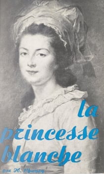 La princesse blanche - Madame Élisabeth