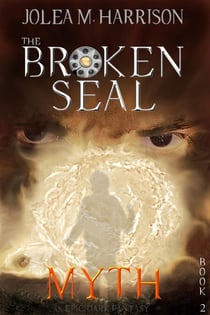 Myth - The Broken Seal, #2