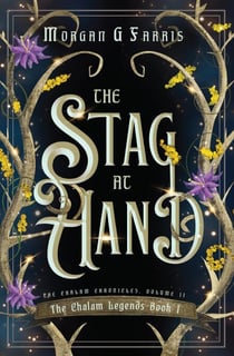 The Stag at Hand - The Chalam Legends, #1