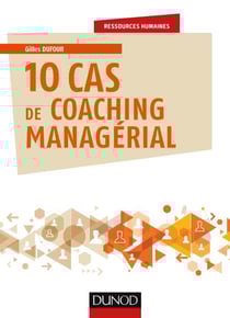 10 cas de coaching managérial - Cas d'entreprises avec corrigés