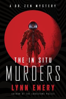 The In Situ Murders - Dr. Zen Mystery, #2