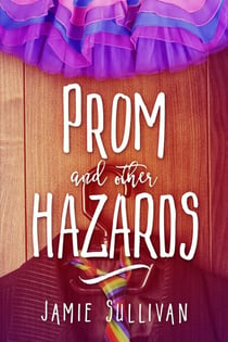 Prom and Other Hazards