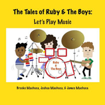 The Tales of Ruby &amp; the Boys: Let's Play Music - The Tales of Ruby &amp; the Boys
