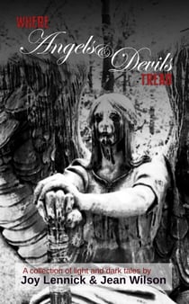 Where Angels and Devils Tread