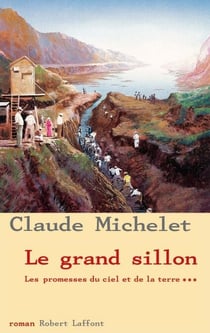 Le grand sillon - tome 3 - Nouvelle édition - Les promesses du ciel et de la terre - Tome 3