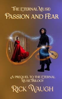 The Eternal Muse: Passion and Fear - The Eternal Muse, #0.5