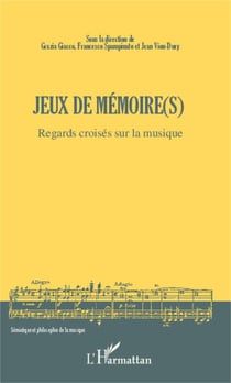 Jeux de mémoire(s) - Regards croisés sur la musique