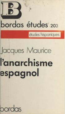 L'anarchisme espagnol de 1868 à 1939