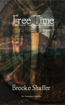 Free Time - The Chivalrous Welshman, #5