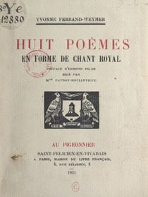Huit poèmes en forme de chant royal