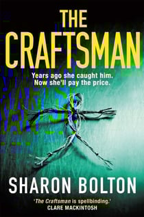 The Craftsman - It starts with a funeral, ends with a death. ''Bolton at her best' Guardian