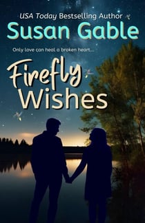 Firefly Wishes - The Thompson Siblings, #1