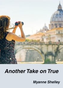 Another Take on True