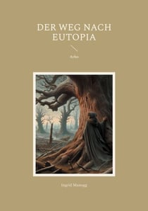 Der Weg nach Eutopia - Arbo