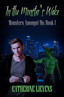 In the Monster's Wake - Monsters Amongst Us, #1