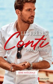 Les frères Conti - Série intégrale - L'enfant caché de Leandro Conti - Mariée à son rival