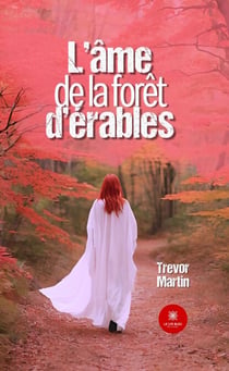 L’âme de la forêt d’érables