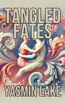 Tangled Fates