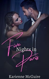 Five Nights in Paris - Nights with You, #1