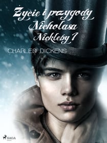 Zycie i przygody Nicholasa Nickleby tom 1