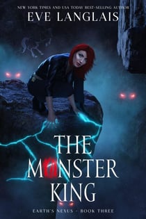 The Monster King - Earth's Nexus, #3