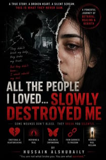 All the People I Loved... Slowly Destroyed Me