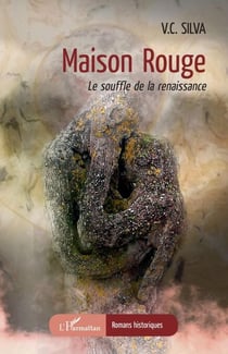 Maison rouge - Le souffle de la renaissance