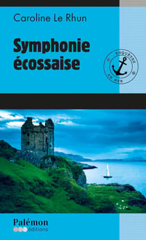 Symphonie écossaise - Enquêtes en mer - Tome 5