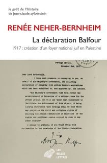 La Déclaration Balfour - 1917 : création d'un foyer national juif en Palestine