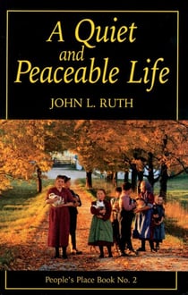 Quiet and Peaceable Life - People's Place Book No.2