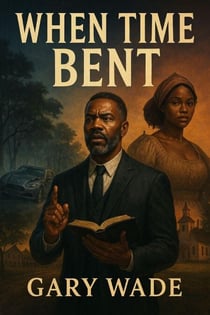 When Time Bent