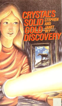 Crystal's Solid Gold Discovery - Crystal Blake Adventures, #2