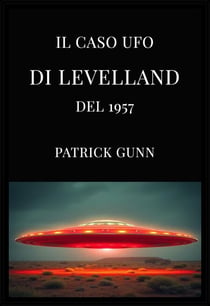 Il caso UFO di Levelland del 1957