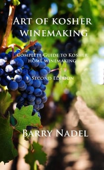 Art of Kosher Wine Making 2nd Edition
