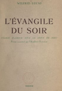 L'Évangile du soir - Féerie d'amour sous le signe de Dieu