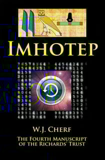 Imhotep. The Fourth Manuscript of the Richards' Trust - Manuscripts of the Richards' Trust, #4