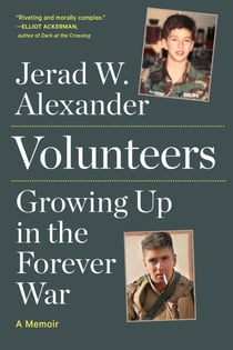 Volunteers - Growing Up in the Forever War