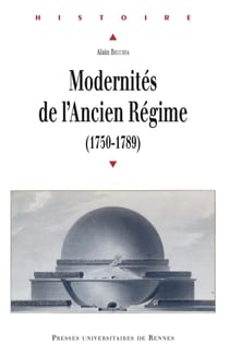 Modernités de l’Ancien Régime - (1750-1789)