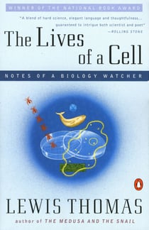 The Lives of a Cell - Notes of a Biology Watcher