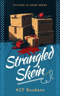 Strangled Skein - Stitches in Crime, #9