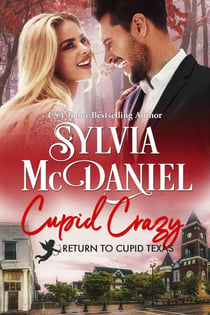 Cupid Crazy: Small Town Enemies to Lovers Humorous Romance - Return to Cupid, Texas, #10